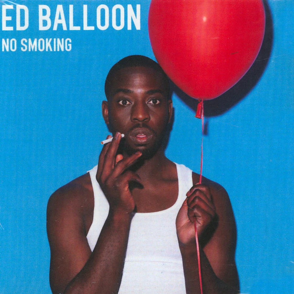 Ed Balloon - No Smoking