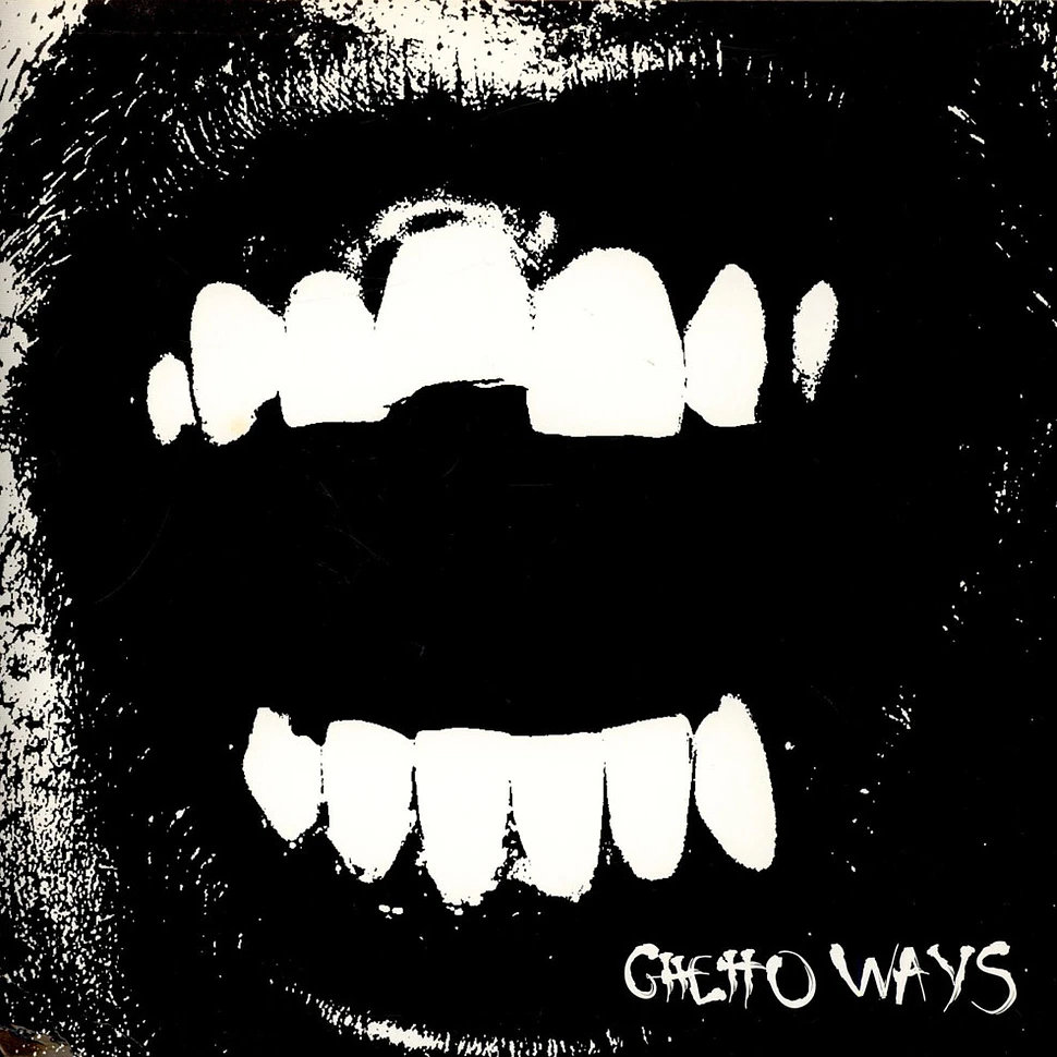 Ghetto Ways - Ghetto Ways
