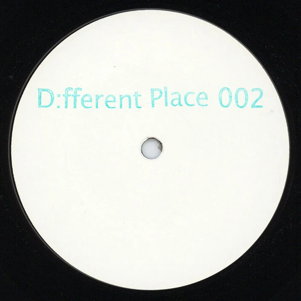 D:fferent Place - D:Fferent Place 002