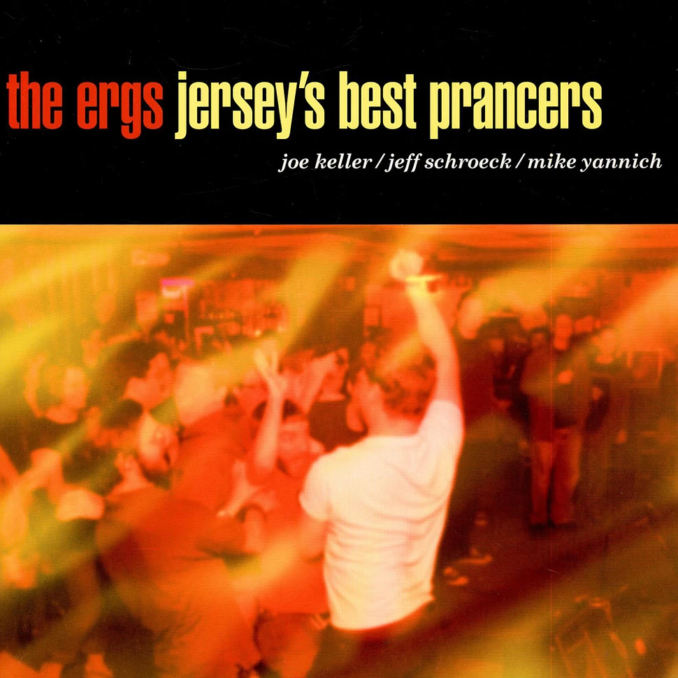 The Ergs! - Jersey's Best Prancers