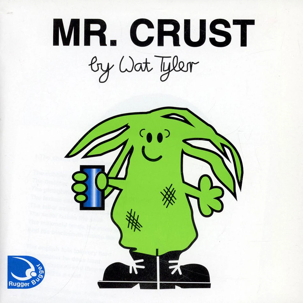 Wat Tyler - Mr. Crust