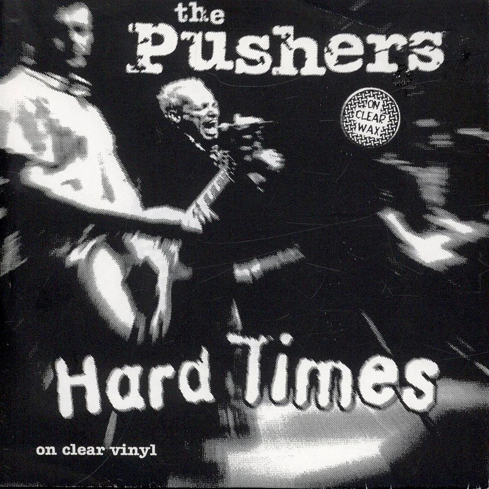 The Pushers - Hardtimes