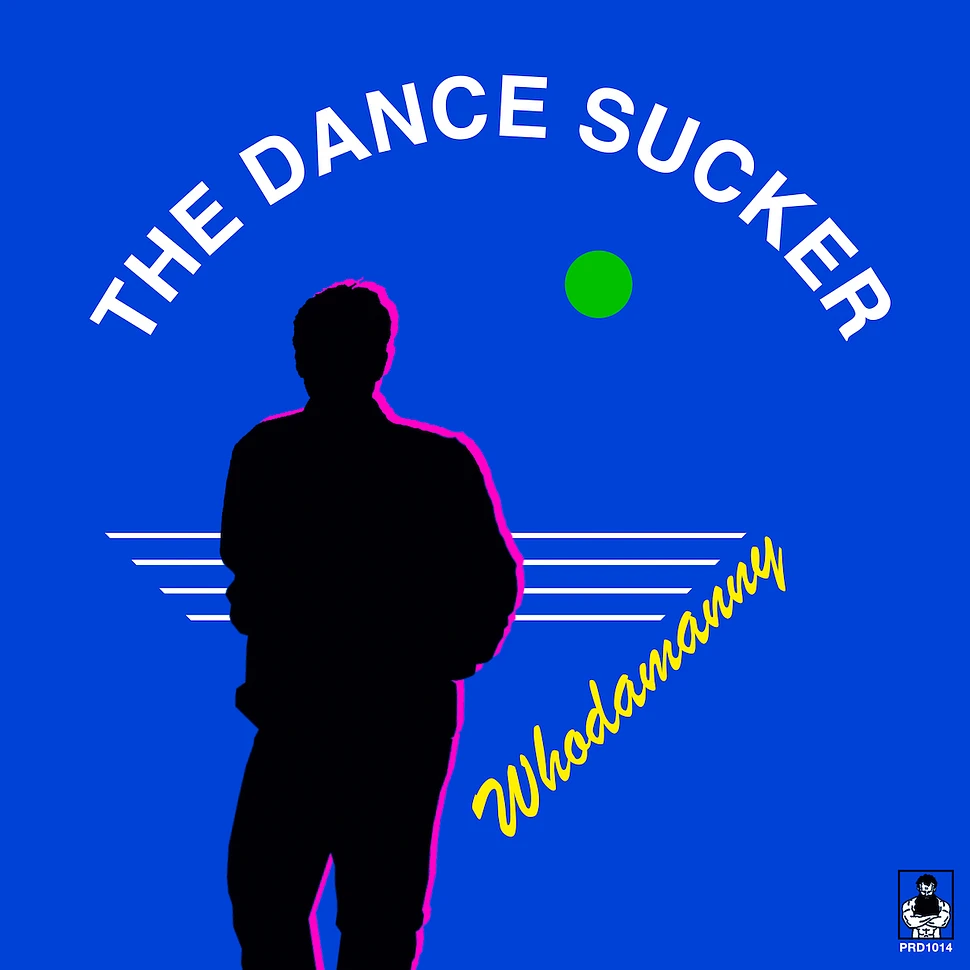 Whodamanny - The Dance Sucker