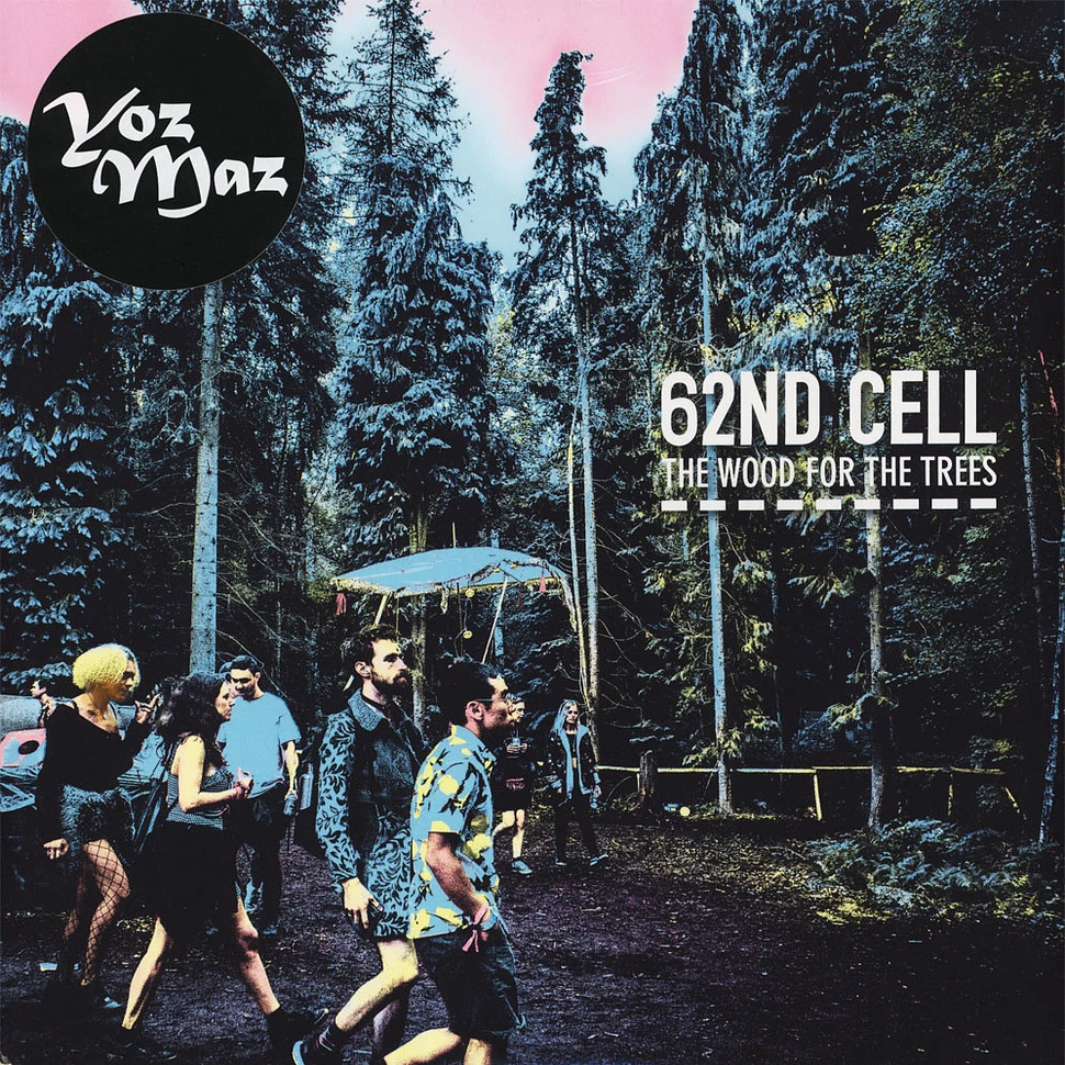 62nd Cell - The Wood For The Trees