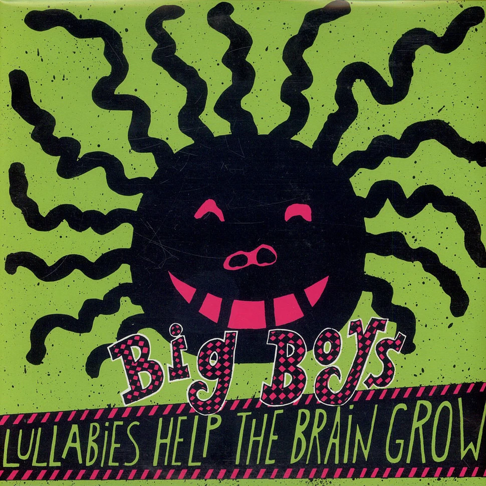 Big Boys - Lullabies Help The Brain Grow