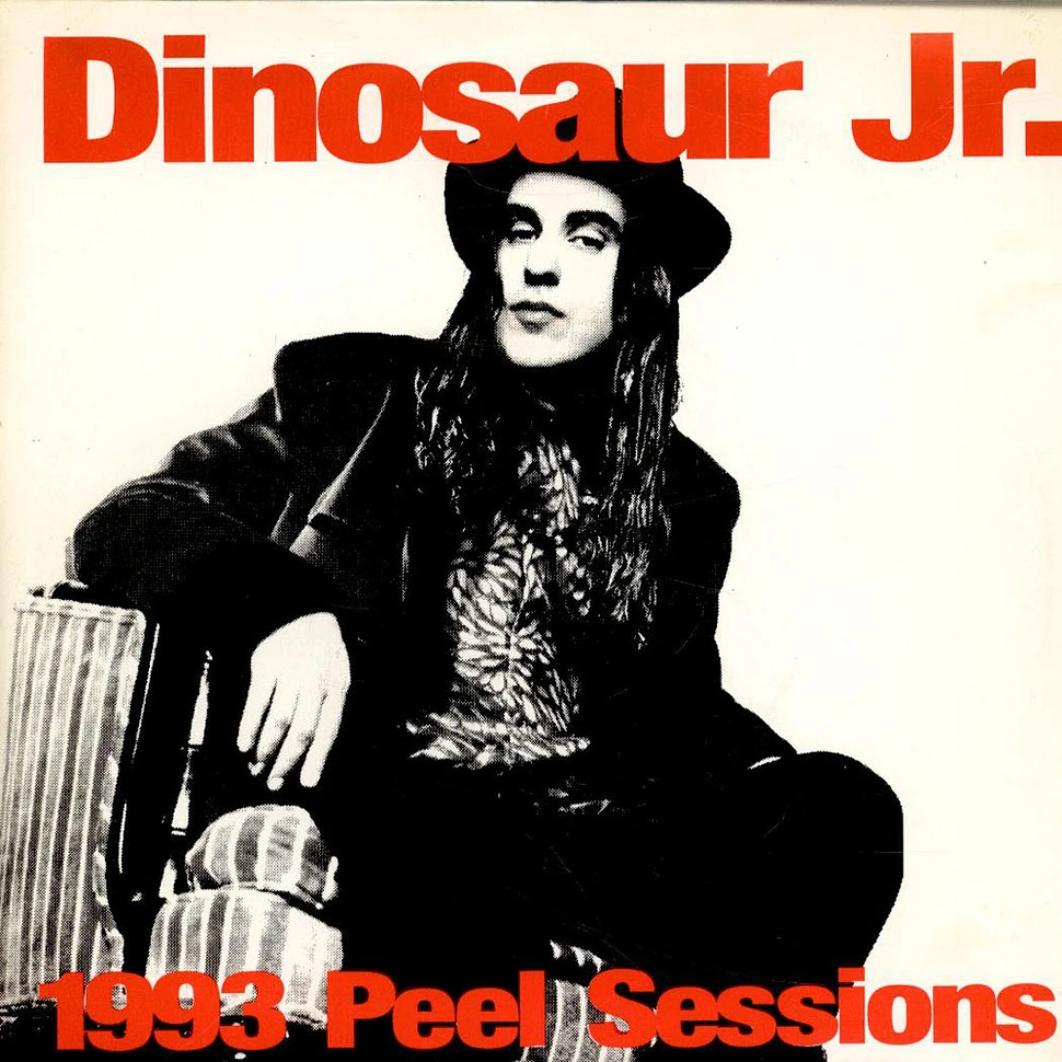 Dinosaur Jr - 1993 Peel Sessions