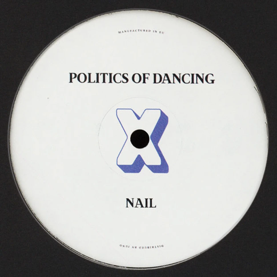 V.A. - Politics Of Dancing X Chris Carrier & Nail