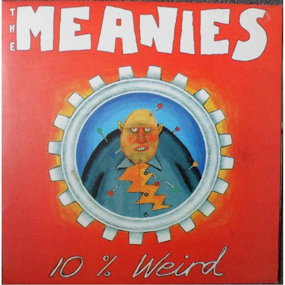 The Meanies - 10% Weird