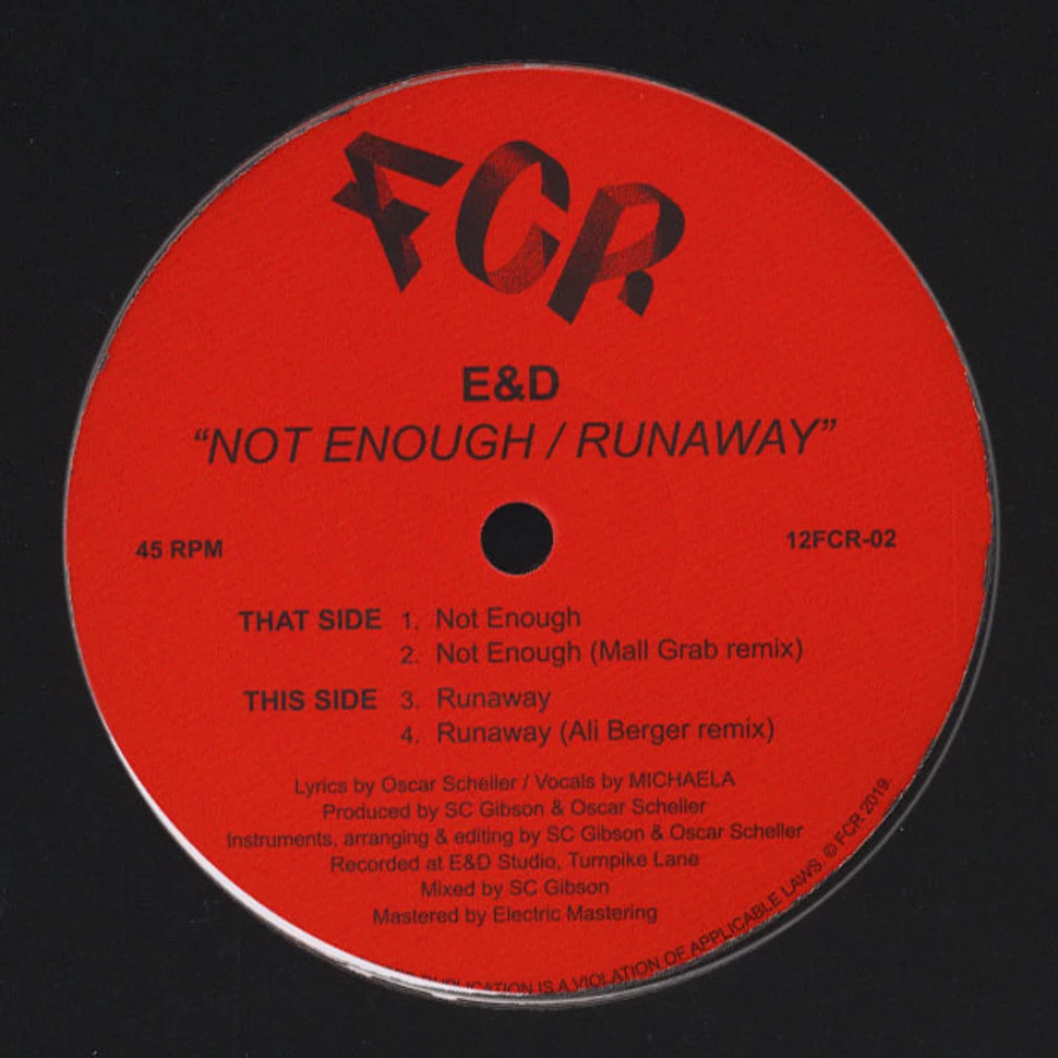 E&D - Not Enough / Runaway