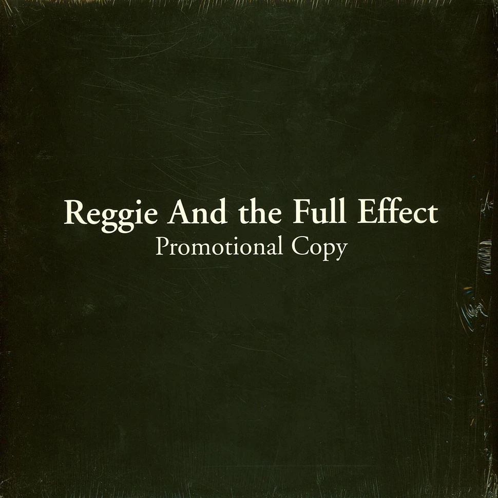 Reggie And The Full Effect - Promotional Copy