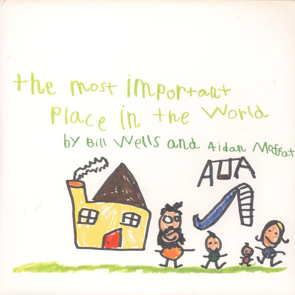 Bill Wells & Aidan Moffat - The Most Important Place In The World