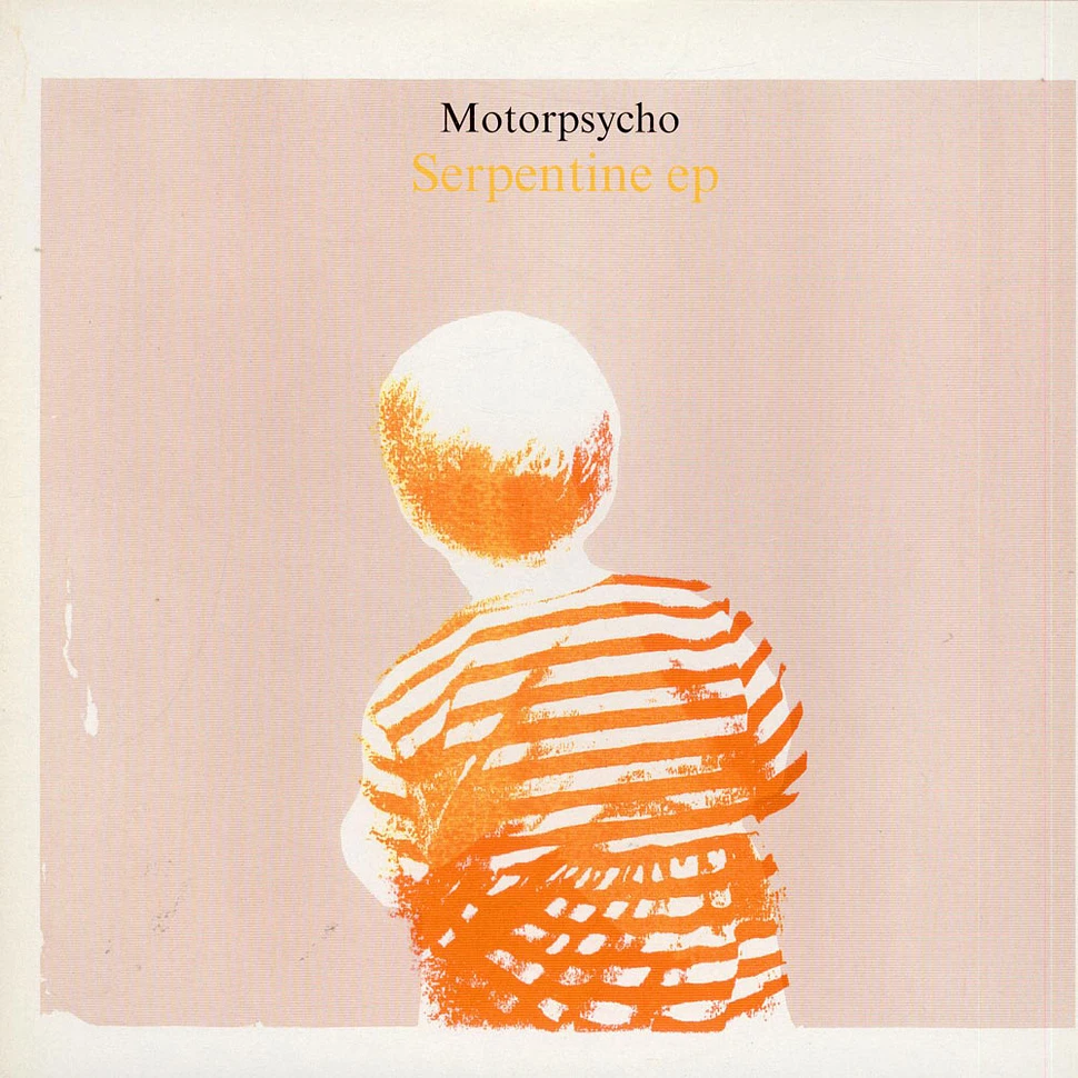 Motorpsycho - Serpentine EP