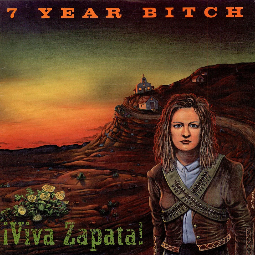 7 Year Bitch - ¡Viva Zapata!