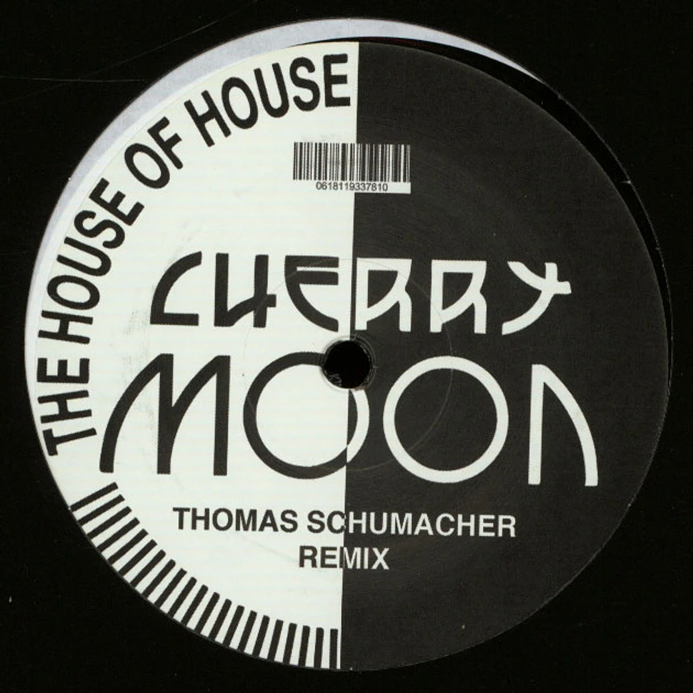 Cherry Moon Trax - The House Of House Thomas Schumacher Remix