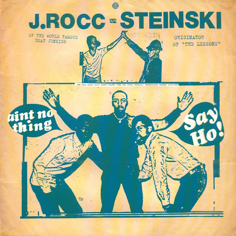 J Rocc / Steinski - Ain't No Thing / Say Ho!