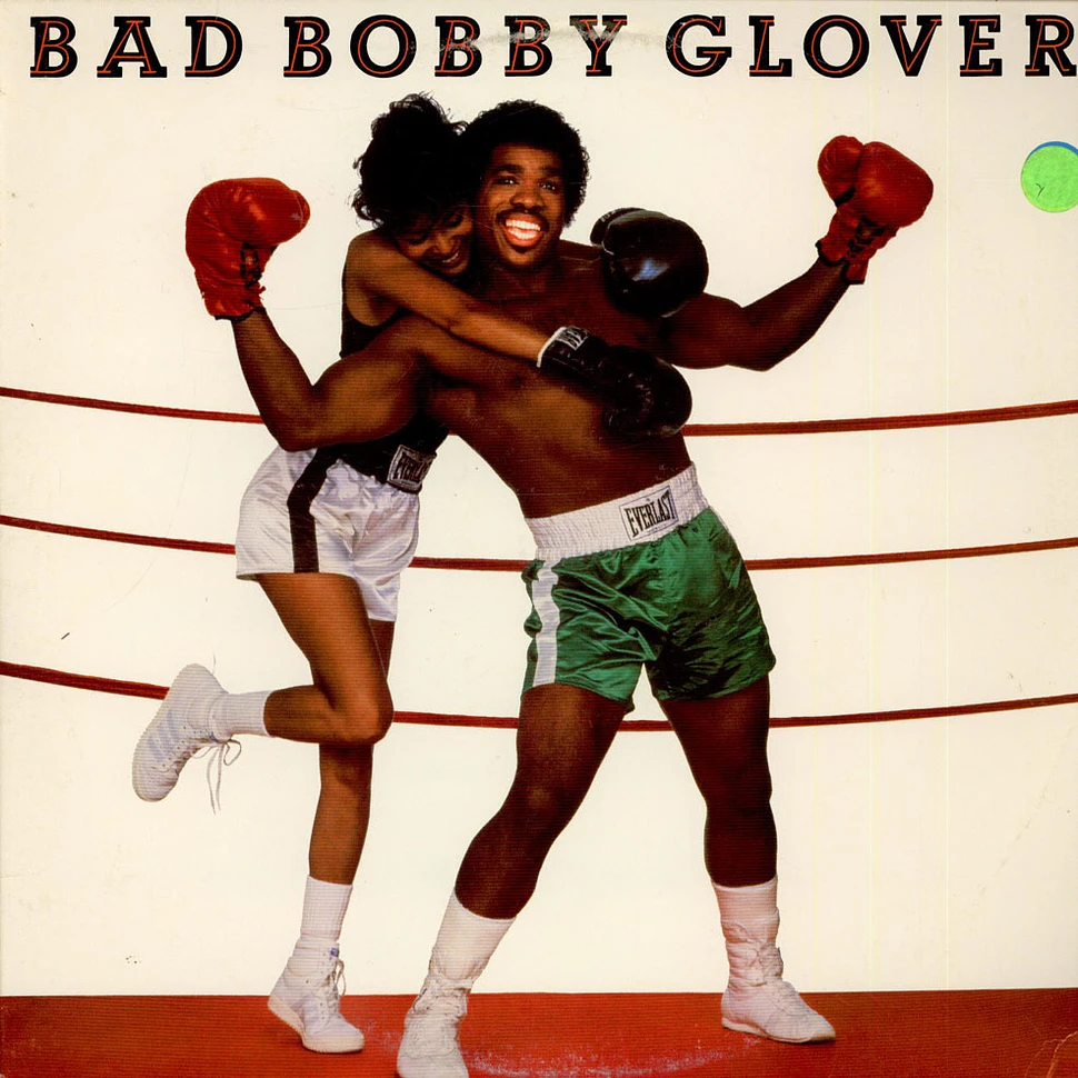 Bobby Glover - Bad Bobby Glover