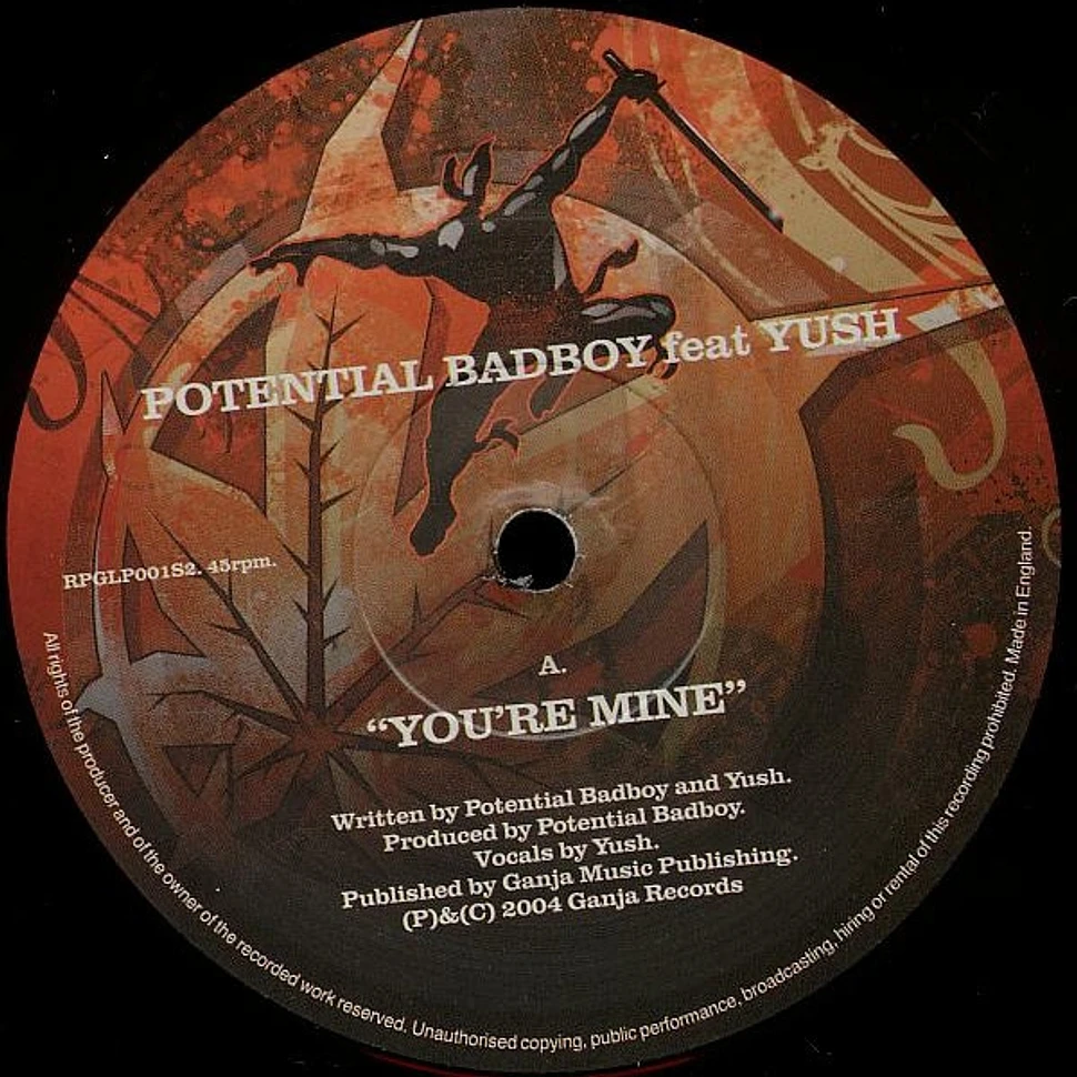 Potential Bad Boy feat Yush - You're Mine / Terror To Your Ears