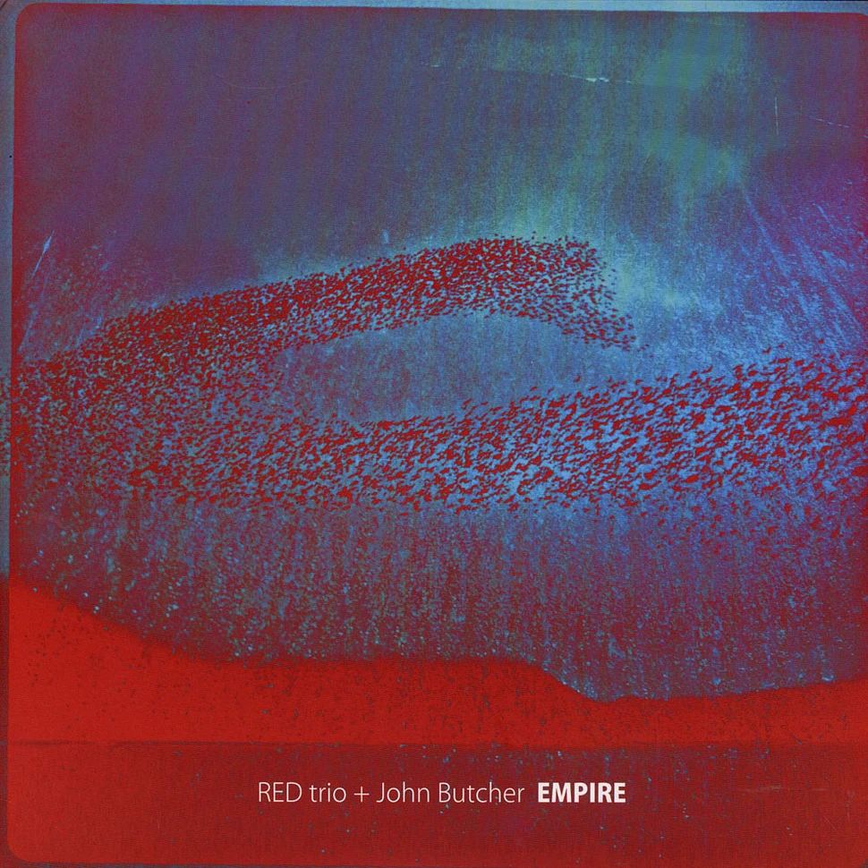 RED Trio & John Butcher - Empire