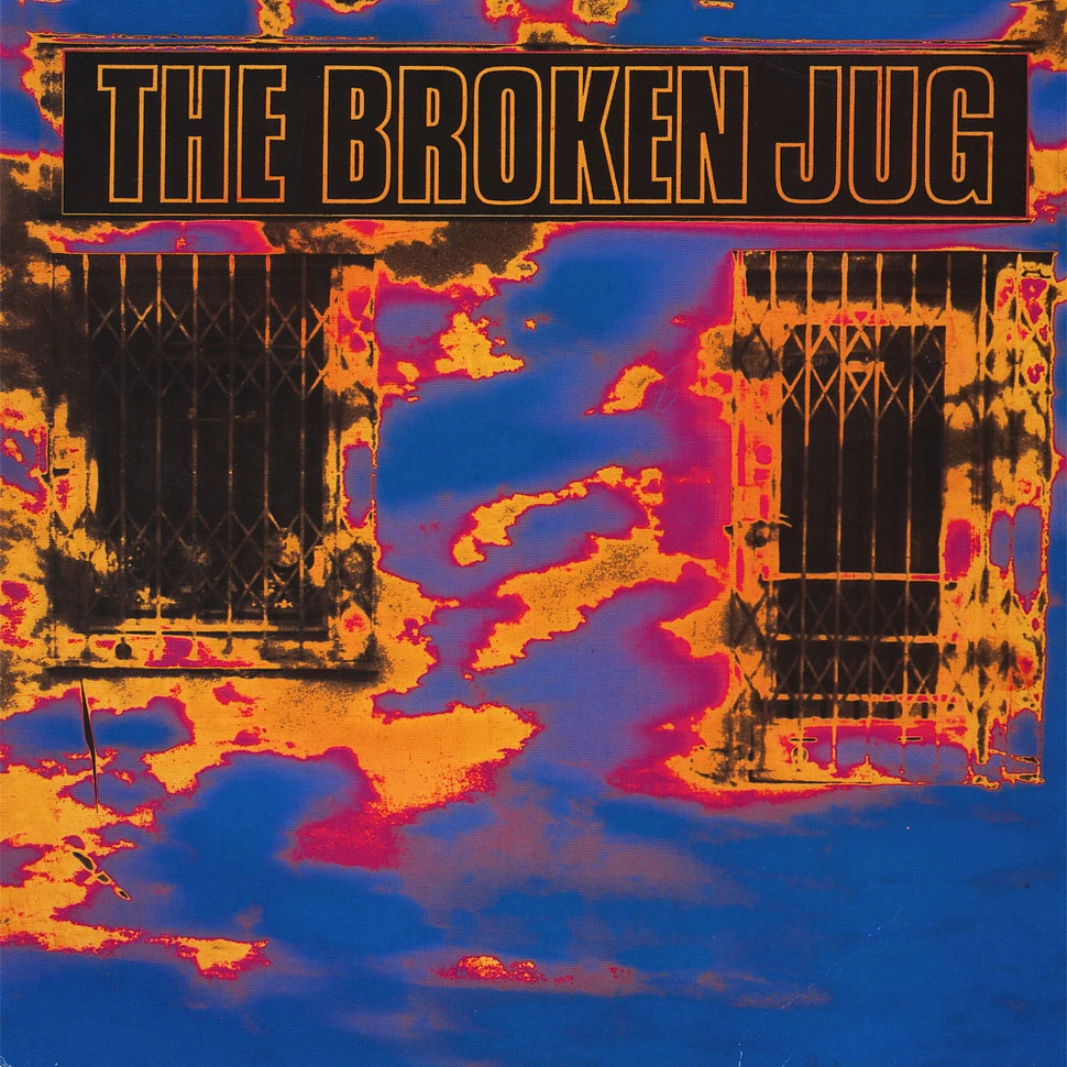 The Broken Jug - Burning Down The Neighbourhood