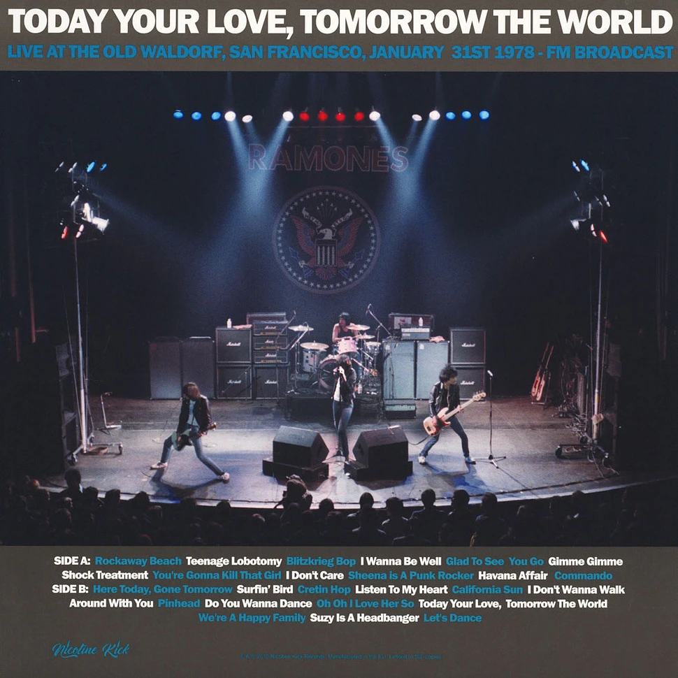 Ramones - Today Your Love Tomorrow The World - Live At The Old Waldorf 1978