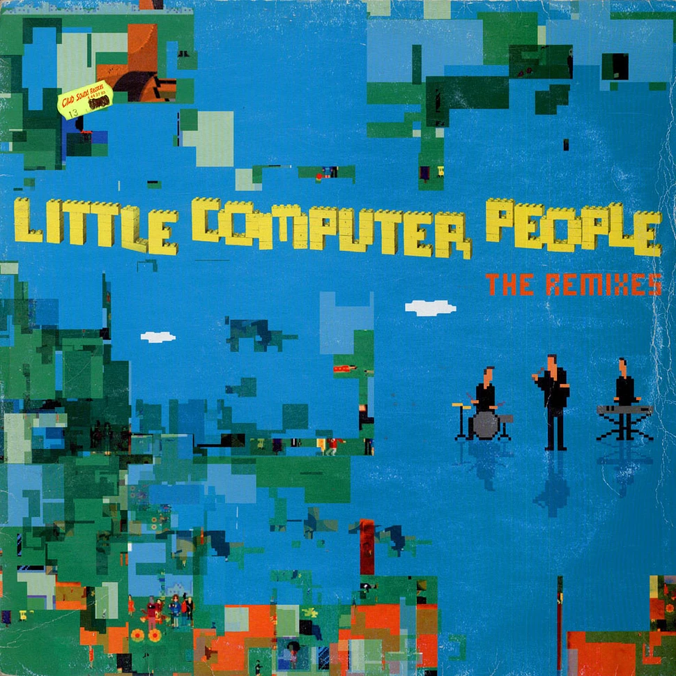 Little Computer People - Little Computer People (The Remixes)