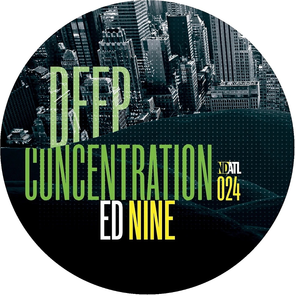 Ed Nine - Deep Concentration EP