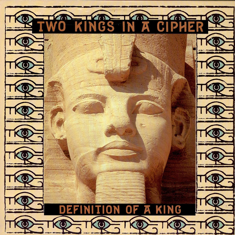 Two Kings In A Cipher - Definition Of A King