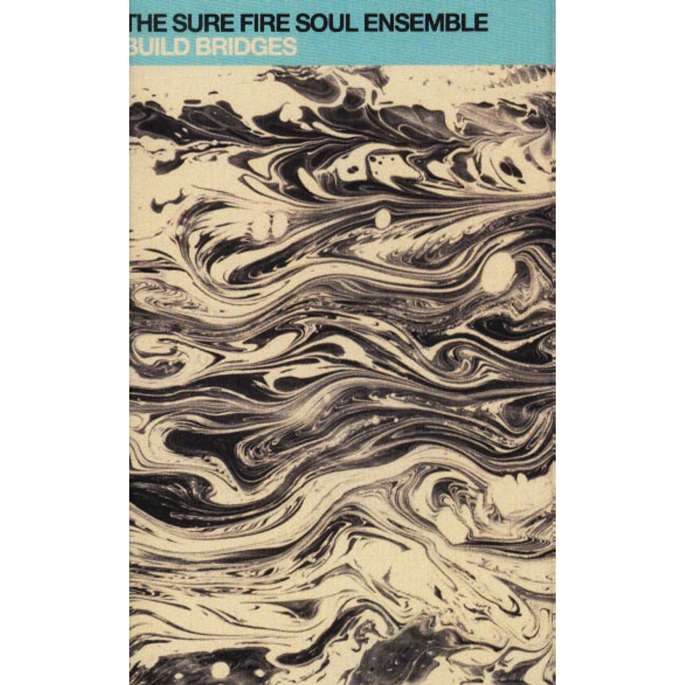 The Sure Fire Soul Ensemble - Build Bridges