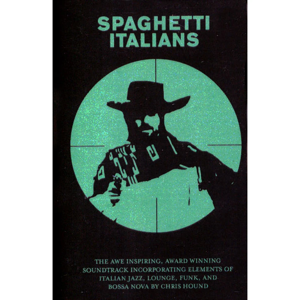 Chris Hound - Spaghetti Italians Cassette Store Day 2019 Edition