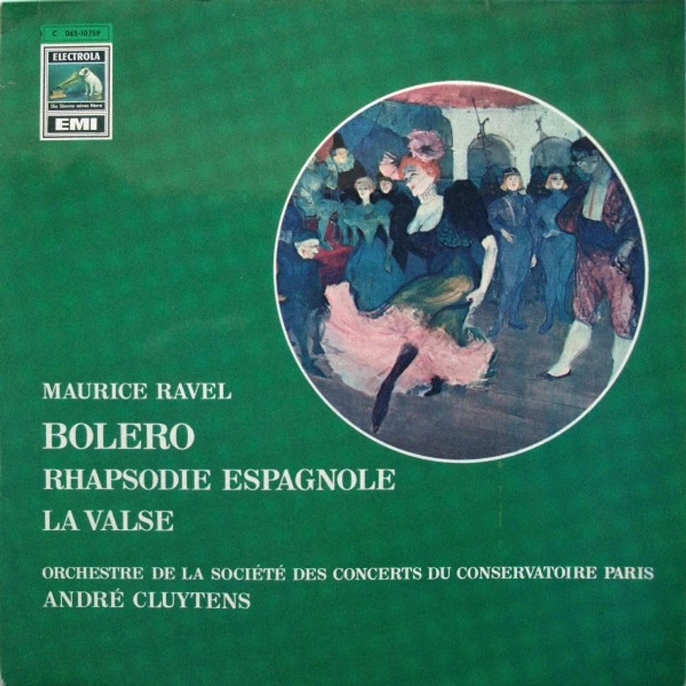 Maurice Ravel, Orchestre De La Société Des Concerts Du Conservatoire - André Cluytens - Bolero • Rhapsodie Espagnole • La Valse