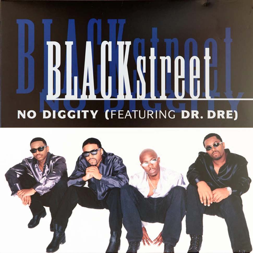 Blackstreet featuring Dr. Dre - No Diggity