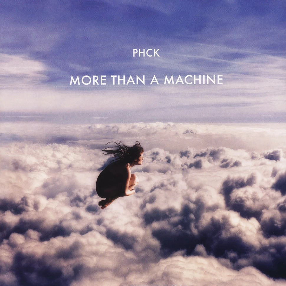 PHCK - More Than A Machine