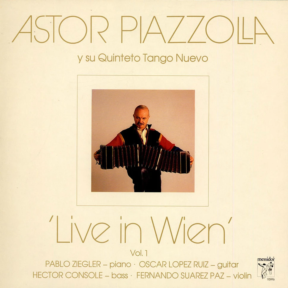 Astor Piazzolla Y Su Quinteto Tango Nuevo - Live In Wien Vol. 1