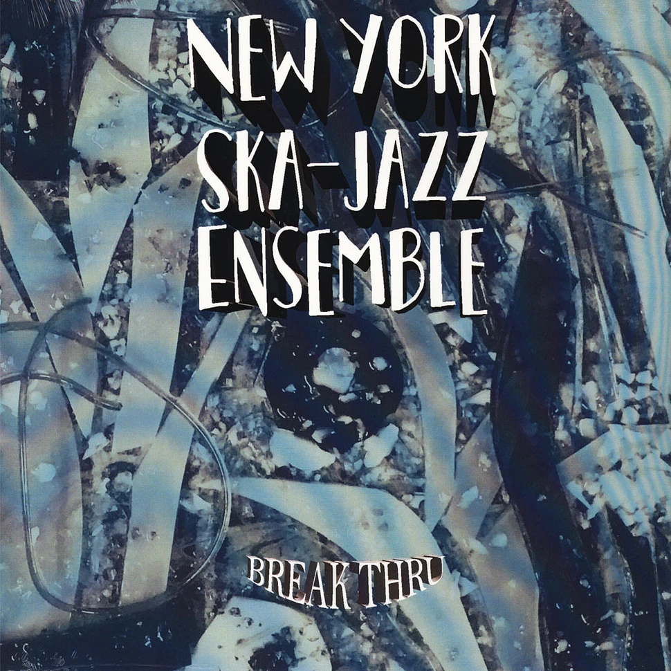 New York Ska Jazz Ensemble - Break Thru