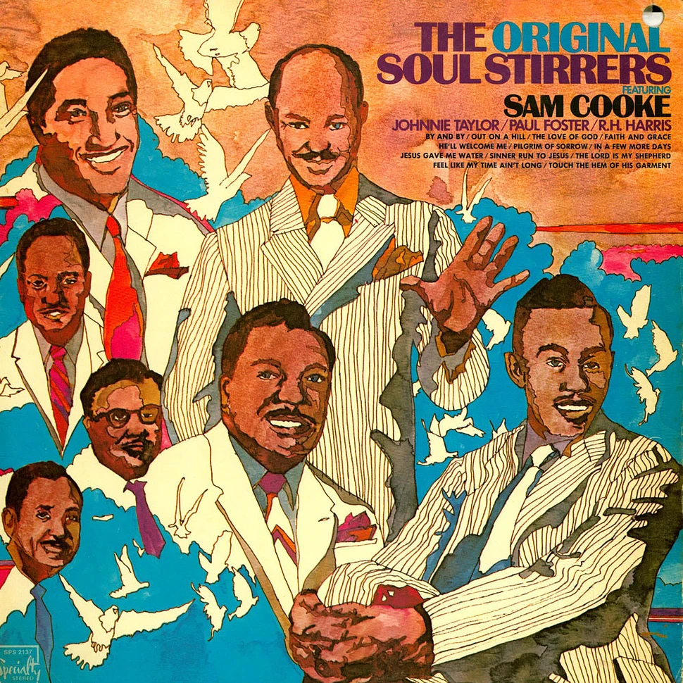 The Soul Stirrers - The Original Soul Stirrers Featuring Sam Cooke
