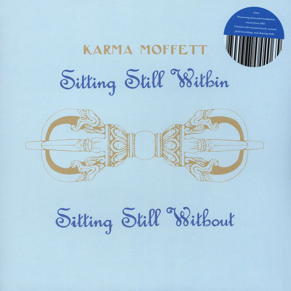 Karma Moffett - Sitting Still Within / Sitting Still Without