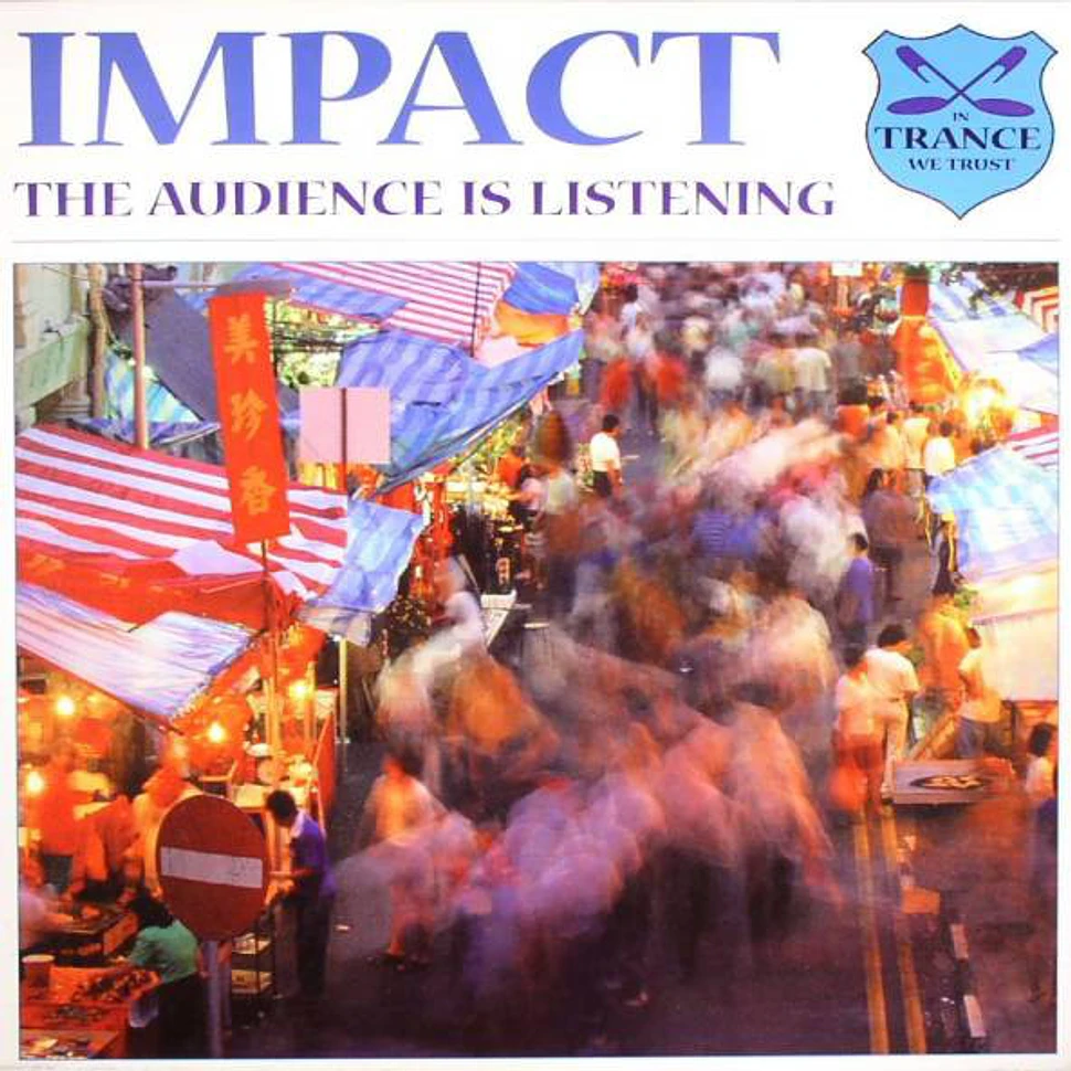 Impact - The Audience Is Listening