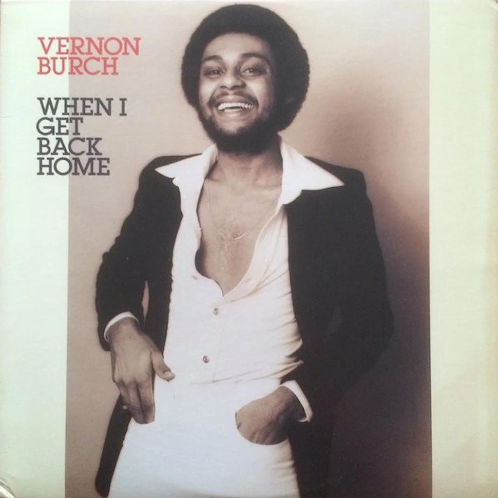 Vernon Burch - When I Get Back Home