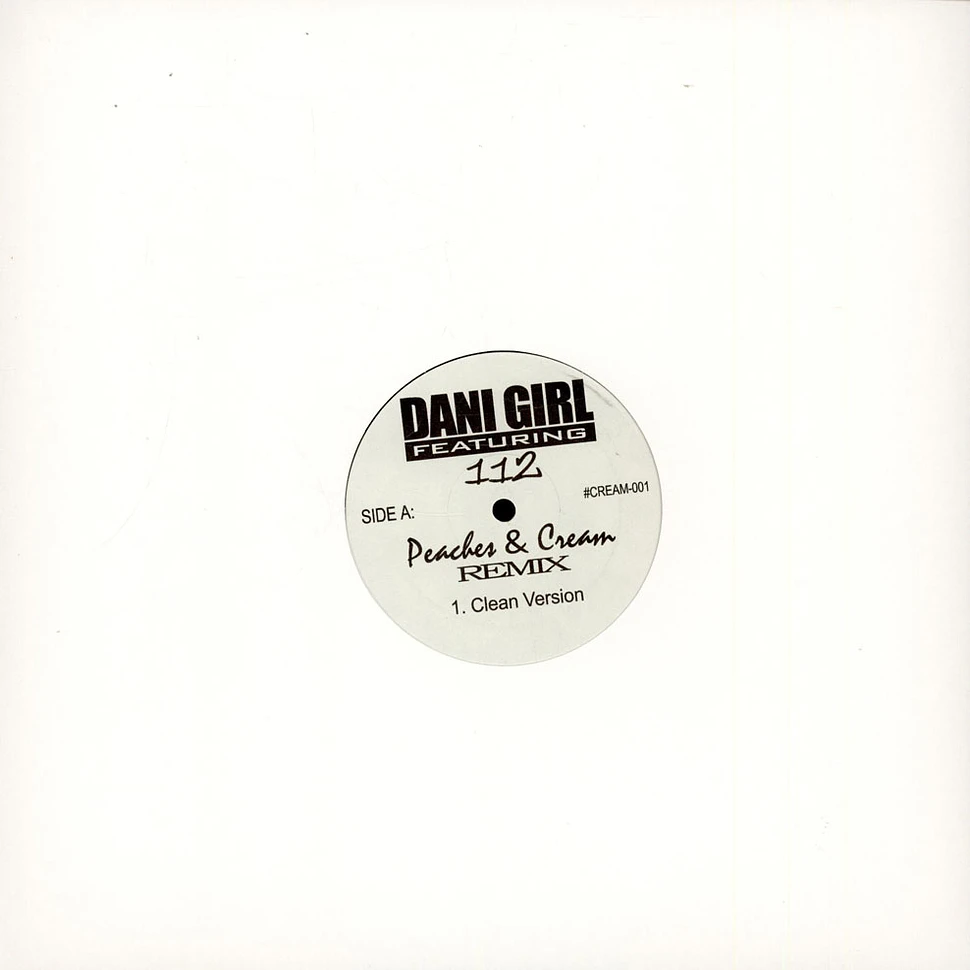 Dani Girl Featuring 112 - Peaches & Cream (Remix)