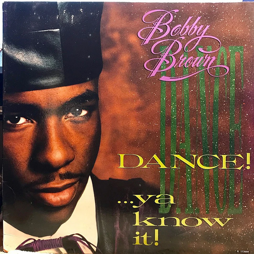 Bobby Brown - Dance!...Ya Know It!