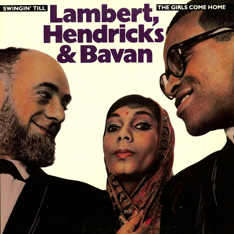 Lambert, Hendricks & Bavan - Swingin' Till The Girls Come Home