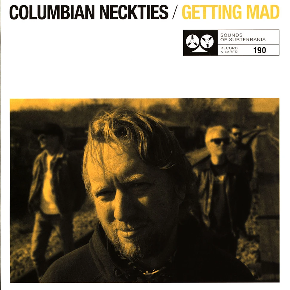 Columbian Neckties - Getting Mad