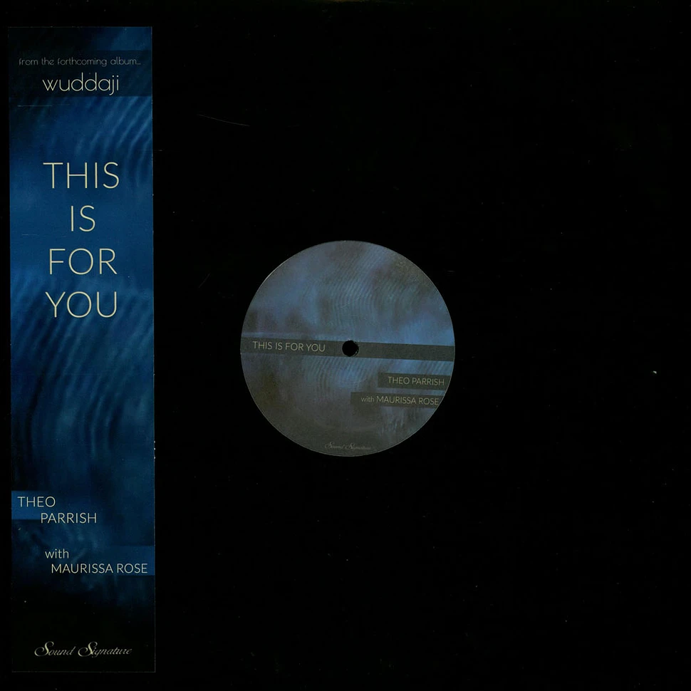 Theo Parrish & Maurissa Rose - This Is For You