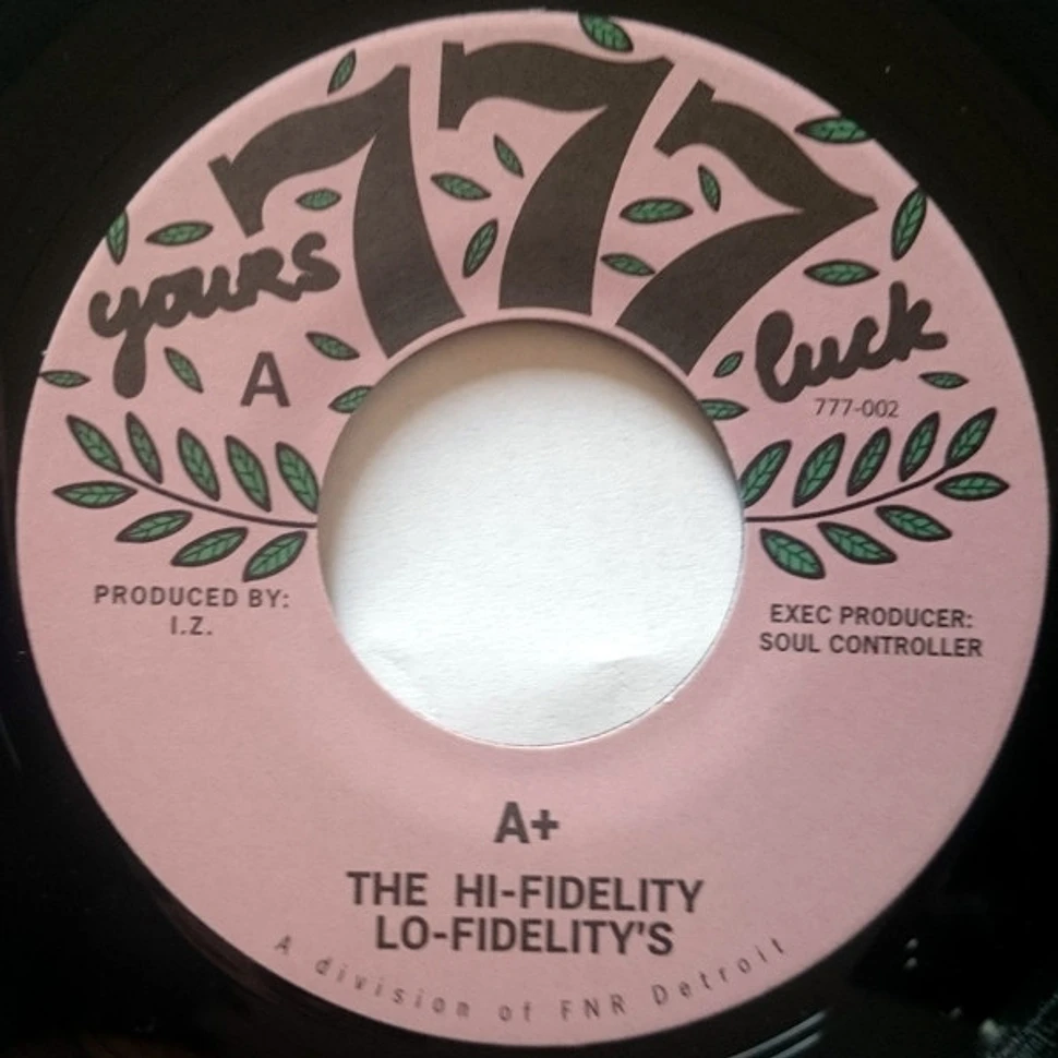 The Hi-Fidelity Lo-Fidelity's - A+