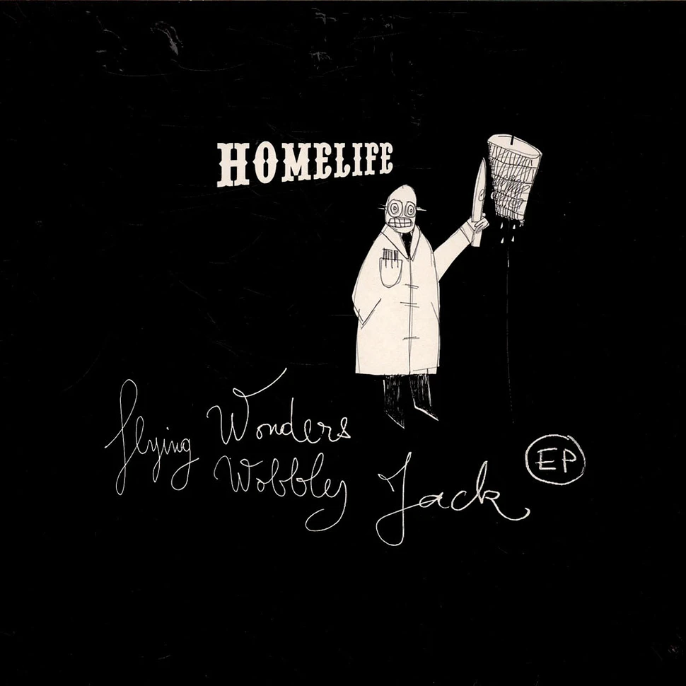 Homelife - Flying Wonders / Wobbly Jack EP