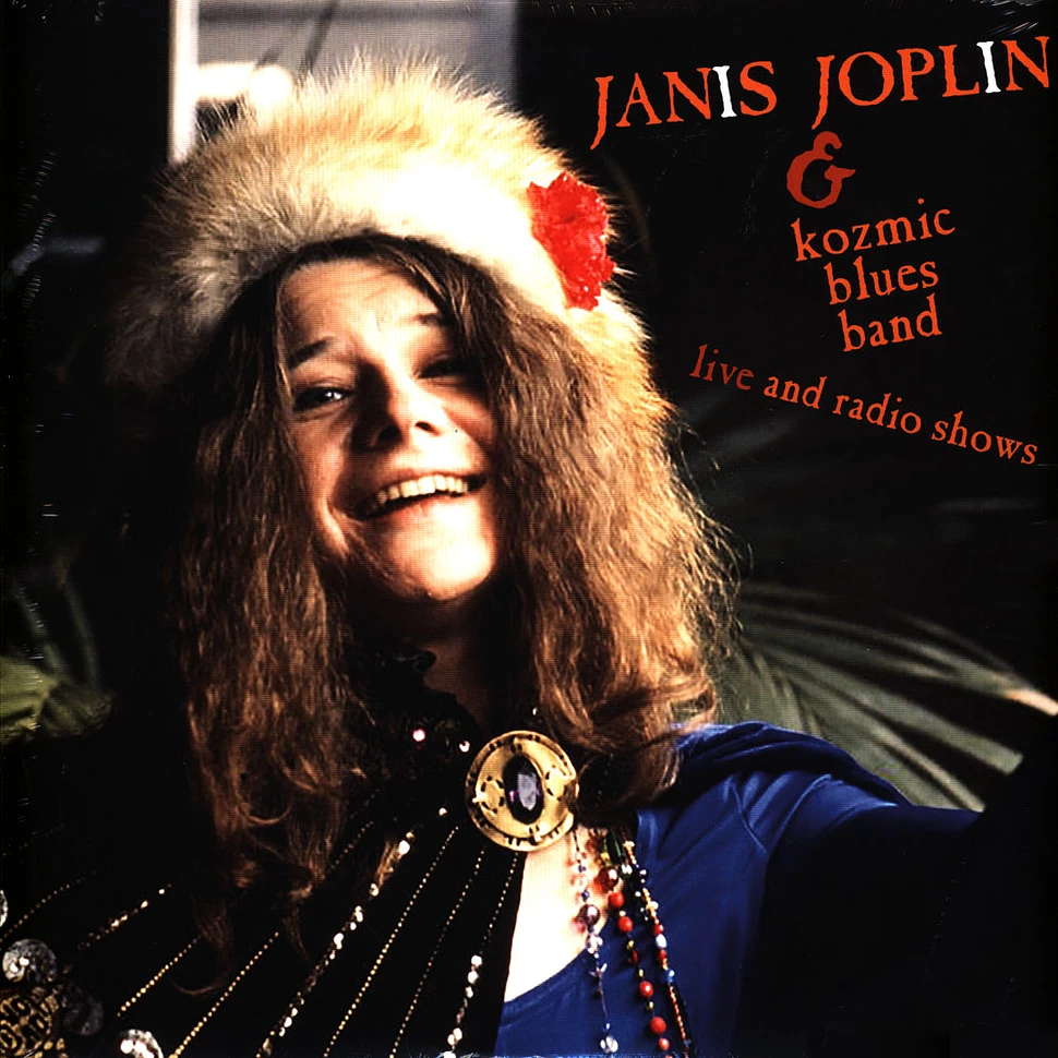Janis Joplin & Kozmic Blues Band - Live & Radio Shows