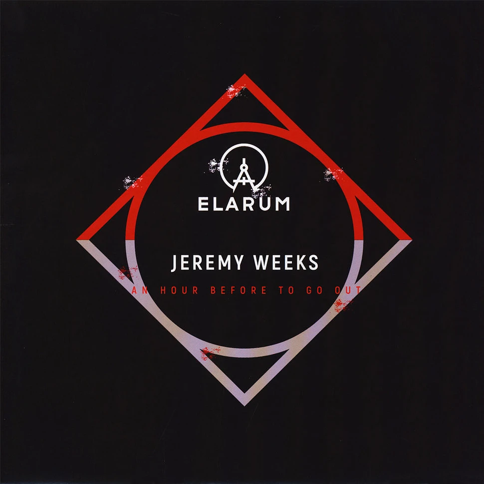 Jeremy Weeks - An Hour Before To Go Out