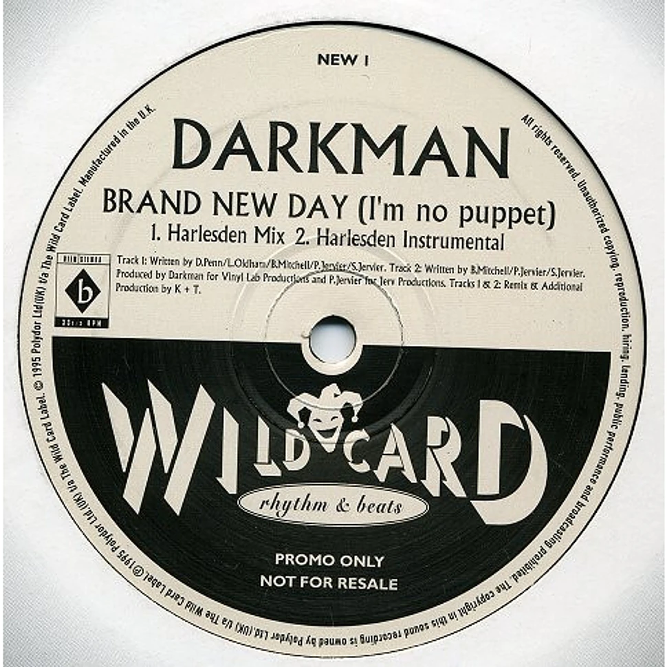 Darkman - Brand New Day (I'm No Puppet)