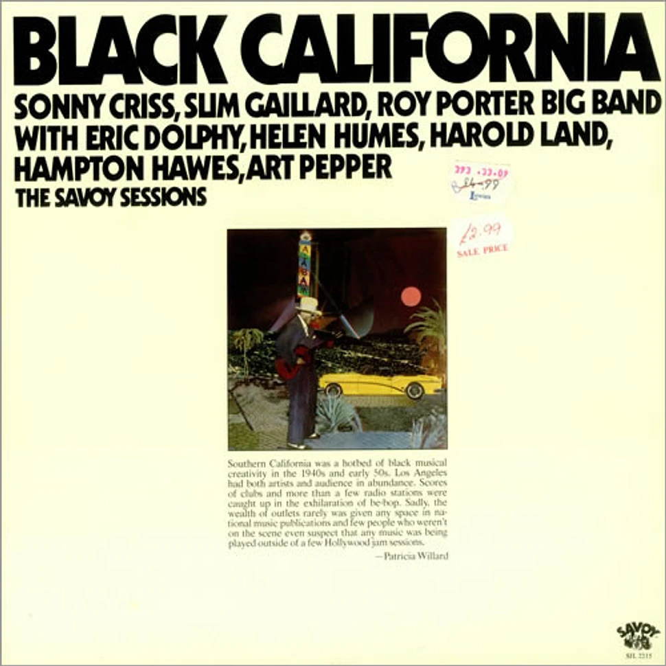 Sonny Criss, Slim Gaillard, Roy Porter Big Band With Eric Dolphy, Helen Humes, Harold Land, Hampton Hawes, Art Pepper - Black California (The Savoy Sessions)