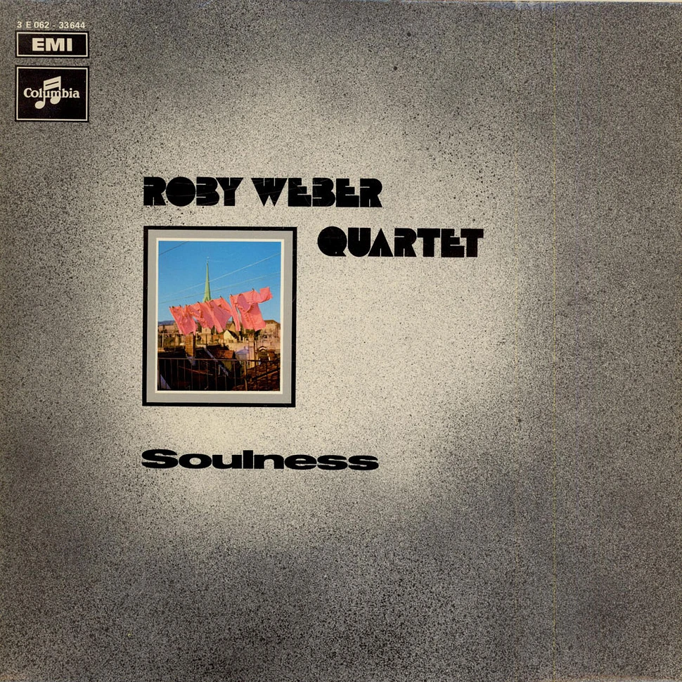 Roby Weber Quartet - Soulness